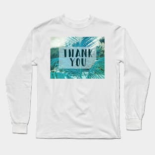 Thank You Long Sleeve T-Shirt